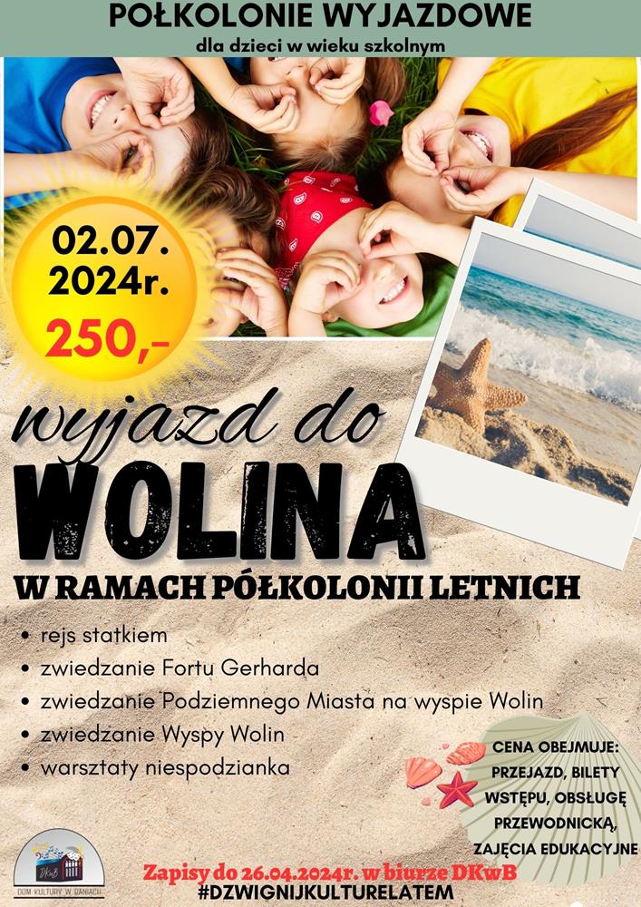 Plakat zapraszający na półkolonie wyjazdowe do Wolina